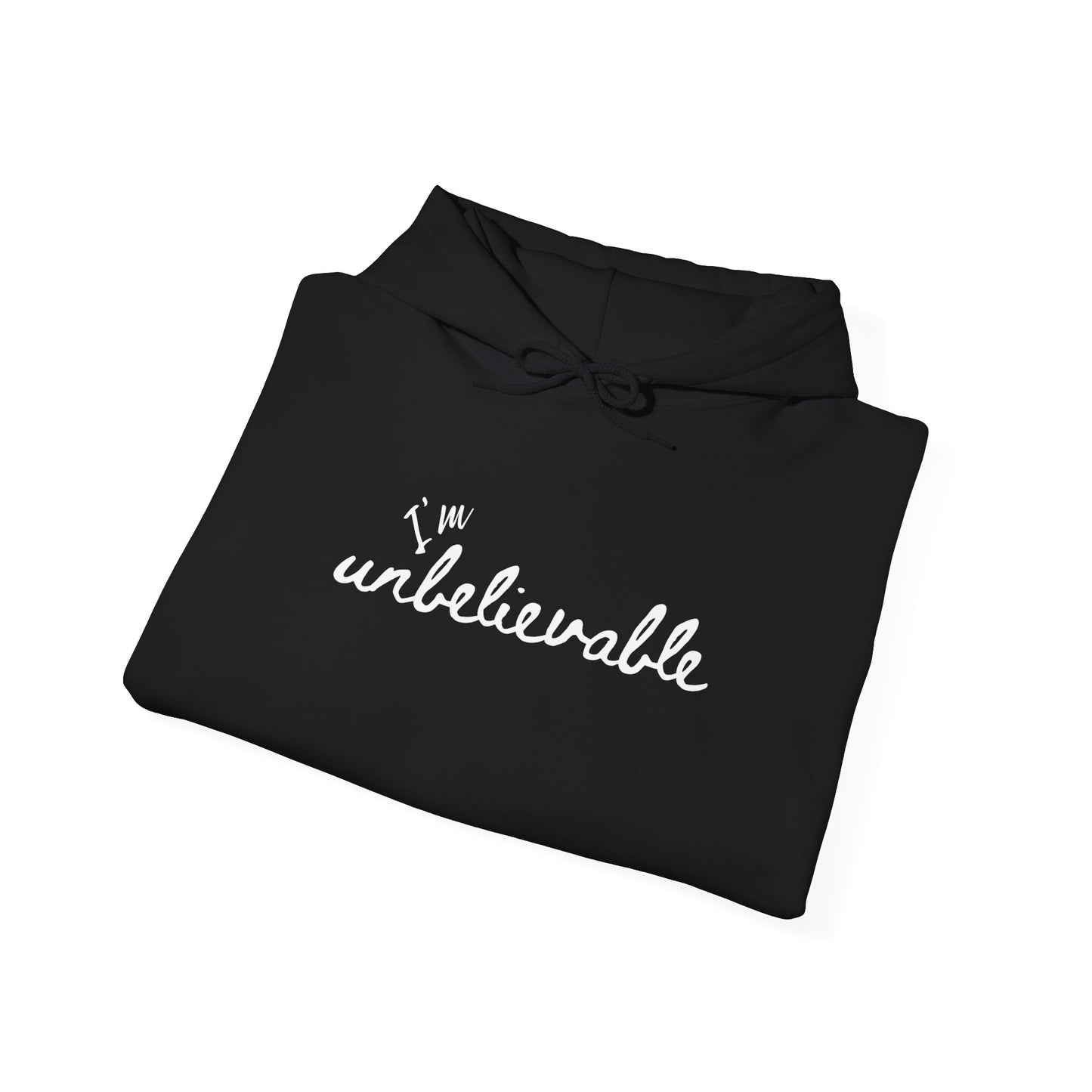 Hoodie Coton Ouaté - I'M UNBELIEVABLE