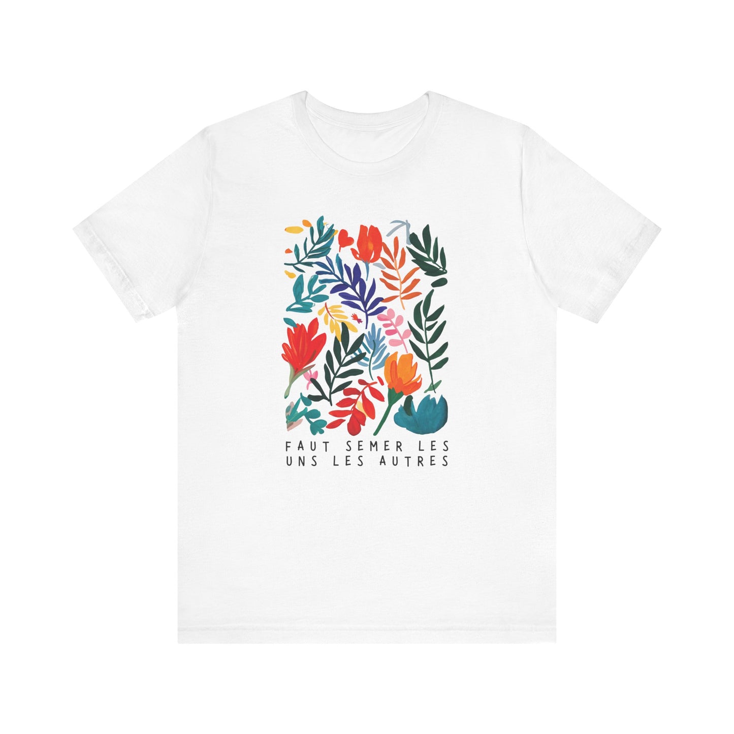 T-shirt Coton Ample - FAUT SEMER LES UNS LES AUTRES